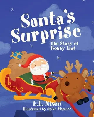 A Mikulás meglepetése: Bobby Lint története - Santa's Surprise: The Story of Bobby Lint