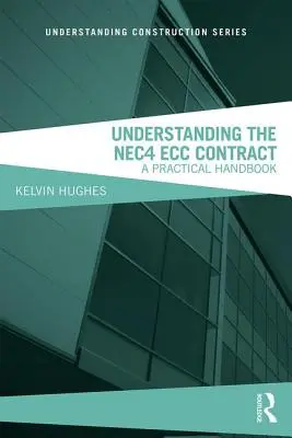 A Nec4 Ecc szerződés megértése: Gyakorlati kézikönyv - Understanding the Nec4 Ecc Contract: A Practical Handbook