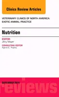 Nutrition, an Issue of Veterinary Clinics of North America: Exotic Animal Practice, 17. - Nutrition, an Issue of Veterinary Clinics of North America: Exotic Animal Practice, 17