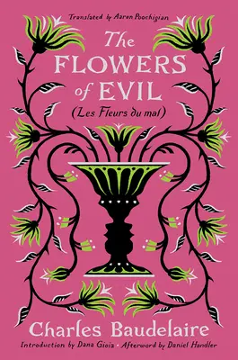 A gonosz virágai: (Les Fleurs Du Mal) - The Flowers of Evil: (Les Fleurs Du Mal)