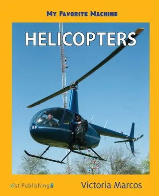 Kedvenc gépem: Helikopterek - My Favorite Machine: Helicopters