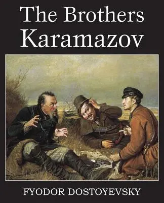 A Karamazov testvérek - The Brothers Karamazov