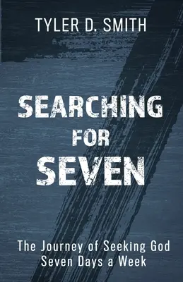 Searching for Seven