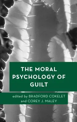 A bűnösség erkölcsi pszichológiája - The Moral Psychology of Guilt