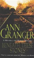 Beneath these Stones (Mitchell & Markby 12) - Egy gyilkos angol falusi krimi - Beneath these Stones (Mitchell & Markby 12) - A murderous English village crime novel