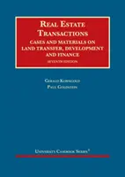 Ingatlantranzakciók - Esetek és anyagok a földtulajdon átruházásáról, fejlesztéséről és finanszírozásáról - Real Estate Transactions - Cases and Materials on Land Transfer, Development and Finance