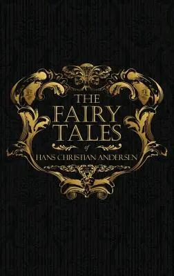 Hans Christian Andersen meséi: Dán legendák és népmesék - The Fairy Tales of Hans Christian Andersen: Danish Legends and Folk Tales