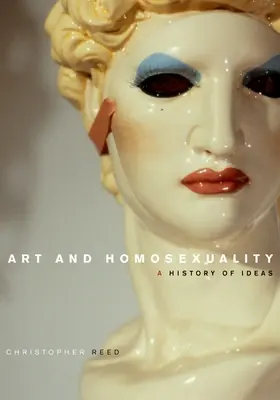 Művészet és homoszexualitás: A History of Ideas - Art and Homosexuality: A History of Ideas