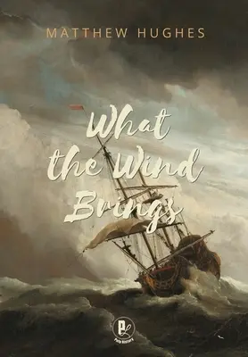 Amit a szél hoz - What the Wind Brings