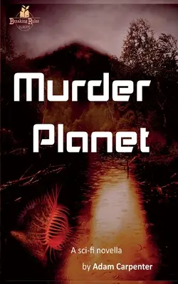 Gyilkos bolygó - Murder Planet