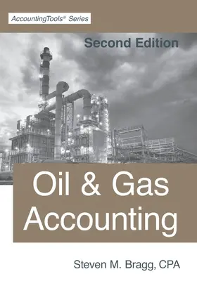 Oil & Gas Accounting: Druhé vydání - Oil & Gas Accounting: Second Edition