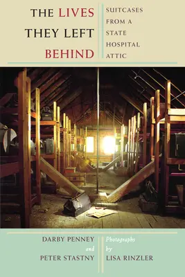 A hátrahagyott életek: Bőröndök egy állami kórház padlásáról - The Lives They Left Behind: Suitcases from a State Hospital Attic