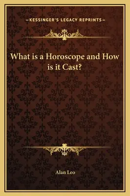 Mi az a horoszkóp és hogyan készül? - What is a Horoscope and How is it Cast?