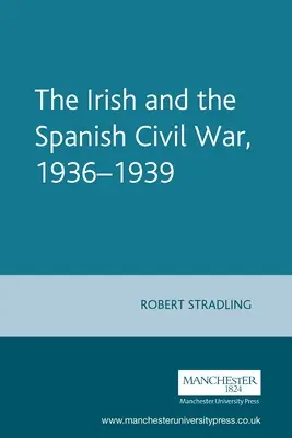 Az írek és a spanyol polgárháború, 1936-1939 - The Irish and the Spanish Civil War, 1936-1939