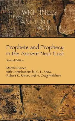 Próféták és próféciák az ókori Közel-Keleten - Prophets and Prophecy in the Ancient Near East