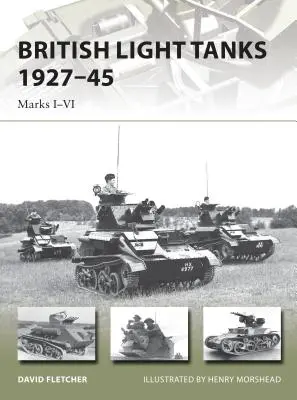 Brit könnyű harckocsik 1927-45: Márkák I-VI. - British Light Tanks 1927-45: Marks I-VI