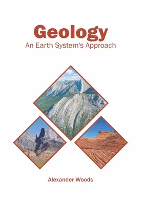 Geológia: A Föld rendszerének megközelítése - Geology: An Earth System's Approach