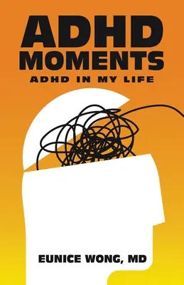 Adhd pillanatok: Adhd az életemben - Adhd Moments: Adhd in My Life