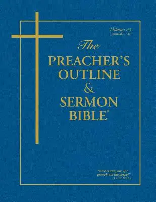 The Preacher's Outline & Sermon Bible - Vol. 25: Jeremiah (1-29): King James Version: Jeremiás: King James Version - The Preacher's Outline & Sermon Bible - Vol. 25: Jeremiah (1-29): King James Version