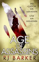 Az orgyilkosok kora - (A sebesült királyság 1. könyv) Hogy elkapj egy orgyilkost, használj egy orgyilkost... - Age of Assassins - (The Wounded Kingdom Book 1) To catch an assassin, use an assassin...