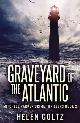 Az Atlanti-óceán temetője - Graveyard Of The Atlantic