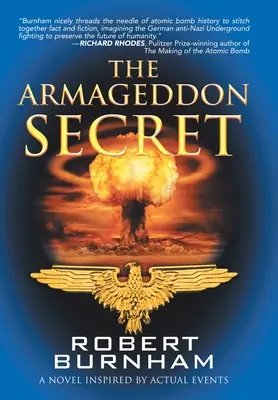 Az Armageddon titka: Egy regény, amelyet valós események ihlettek - The Armageddon Secret: A Novel Inspired by Actual Events