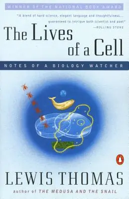 Egy sejt élete: Egy biológiafigyelő feljegyzései - The Lives of a Cell: Notes of a Biology Watcher