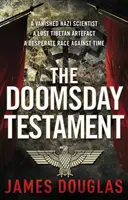 Doomsday Testament - Egy adrenalintól fűtött történelmi összeesküvés-triller, amit nem fogsz tudni letenni... - Doomsday Testament - An adrenalin-fuelled historical conspiracy thriller you won't be able to put down...