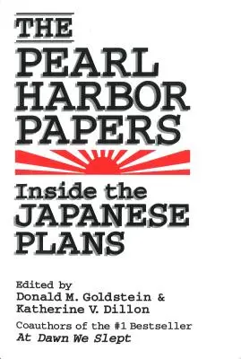 A Pearl Harbor Papers: A japán tervek belseje - The Pearl Harbor Papers: Inside the Japanese Plans