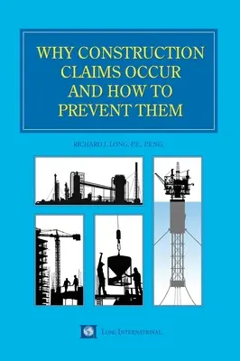 Miért fordulnak elő építési kárigények, és hogyan lehet megelőzni őket? - Why Construction Claims Occur and How to Prevent Them