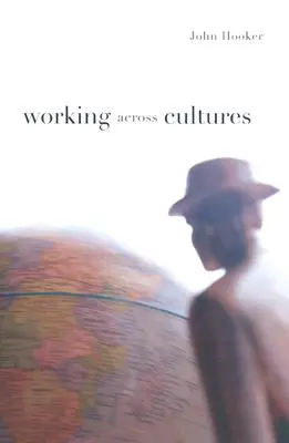 Kultúrákon átívelő munka - Working Across Cultures