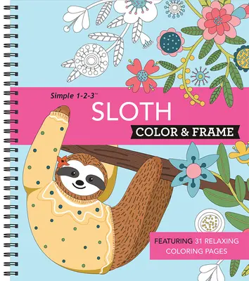 Color & Frame - Sloth (Felnőtt színezőkönyv) - Color & Frame - Sloth (Adult Coloring Book)