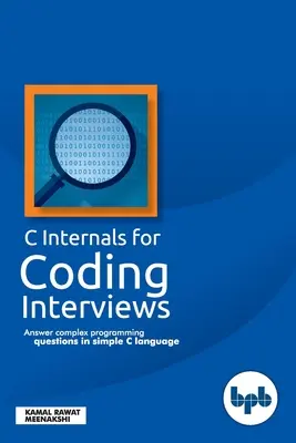 C internáliák kódolási interjúkhoz - C Internals For Coding Interviews