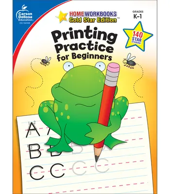 Nyomtatás gyakorlása kezdőknek, K - 1. osztály: Gold Star kiadás - Printing Practice for Beginners, Grades K - 1: Gold Star Edition