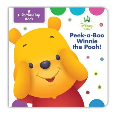 Disney Baby Peek-A-Boo Micimackó - Disney Baby Peek-A-Boo Winnie the Pooh