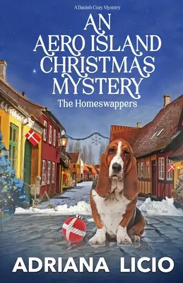 Aero Island Christmas Mystery: A Danish Cozy - An Aero Island Christmas Mystery: A Danish Cozy