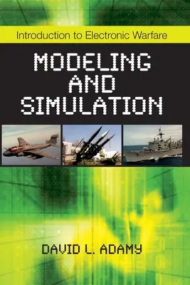 Bevezetés az elektronikus hadviselés modellezésébe és szimulációjába - Introduction to Electronic Warfare Modeling and Simulation