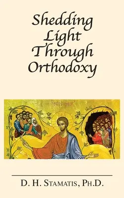 Vrhnout světlo skrze ortodoxii - Shedding Light Through Orthodoxy