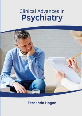 Klinikai előrelépések a pszichiátriában - Clinical Advances in Psychiatry