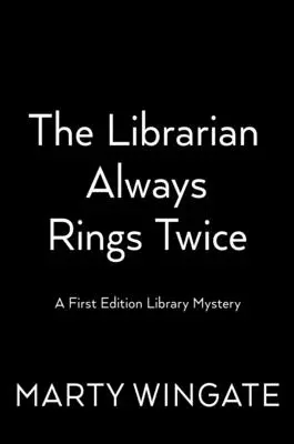 Knihovník zvoní vždycky dvakrát - The Librarian Always Rings Twice