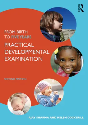 Születéstől ötéves korig: Gyakorlati fejlődésvizsgálat - From Birth to Five Years: Practical Developmental Examination