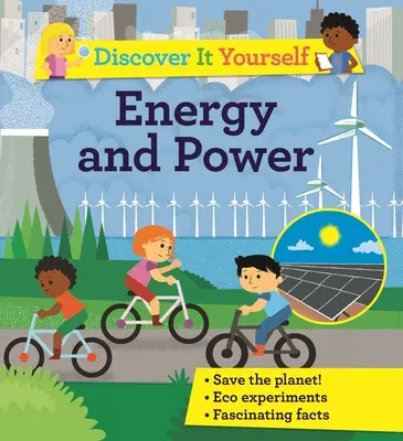 Fedezd fel magad: Energia és erő - Discover It Yourself: Energy and Power