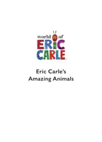 Eric Carle csodálatos állatok könyve - Eric Carle's Book of Amazing Animals