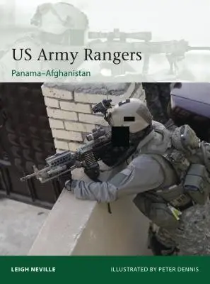 US Army Rangers 1989-2015: Panamától Afganisztánig - US Army Rangers 1989-2015: Panama to Afghanistan