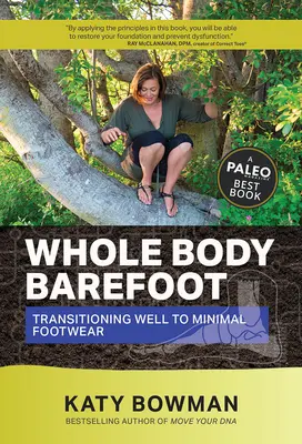 Whole Body Barefoot: Átmenet a minimális lábbelire - Whole Body Barefoot: Transitioning Well to Minimal Footwear