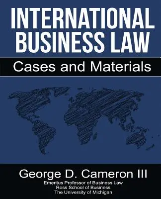 Nemzetközi üzleti jog: Esetek és anyagok - International Business Law: Cases and Materials