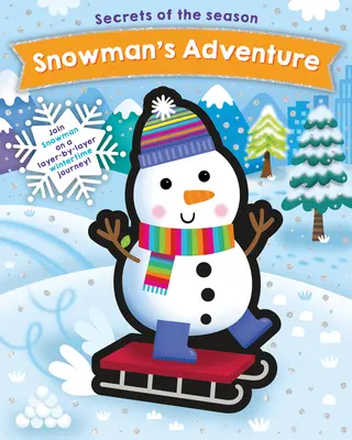 Hóember kalandja: Csatlakozz a Hóemberhez egy rétegenként felépített téli utazásra! - Snowman's Adventure: Join Snowman on a Layer-By-Layer Wintertime Journey!