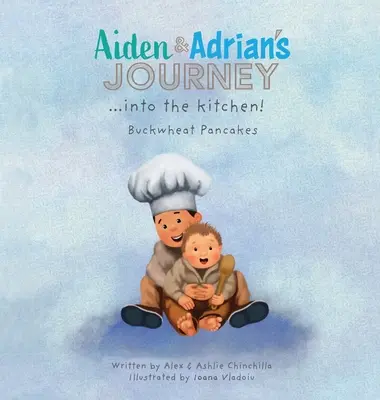 Aiden & Adrian's Journey into the Kitchen!: Hajdina palacsinta - Aiden & Adrian's Journey into the Kitchen!: Buckwheat Pancakes