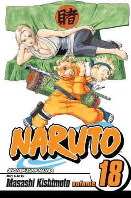 Naruto, 18. kötet, 18. kötet [matricákkal] - Naruto, Vol. 18, 18 [With Stickers]