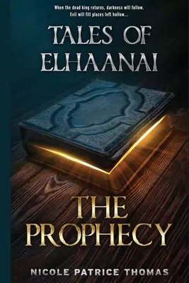 Elhaanai meséi: A prófécia - Tales of Elhaanai: The Prophecy